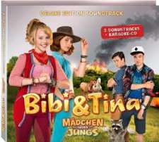 Bibi und Tina. Der Soundtrack zum 3. Kinofilm 