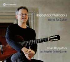 Hoppstock/Willcocks - Works for Guitar