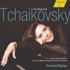 Transfigured Tchaikovsky