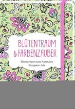 Blütentraum & Farbenzauber 2017 Buchkalender