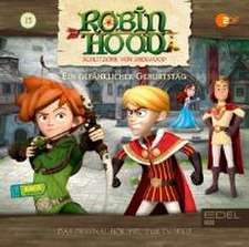 Robin Hood - Schlitzohr Von Sherwood 15. Geburtstag