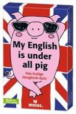 My English is under all pig