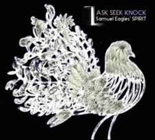 Ask Seek Knock