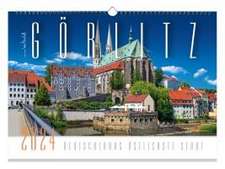 Kalender Görlitz 2025 - Deutschlands östlichste Stadt