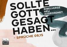 Sollte Gott gesagt haben ...