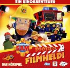 Feuerwehrmann Sam - Plötzlich Filmheld - Das Hörspiel zum Kinofilm