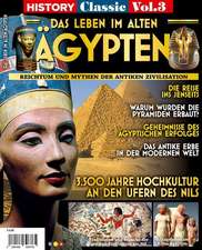 History Classics Vol. 3: DAS LEBEN IM ALTEN ÄGYPTEN