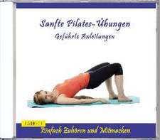 Sanfte Pilates-Übungen-Geführte Anleitungen