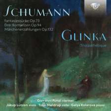 Schumann & Glinka:Fantasiestücke,Trio Pathetique