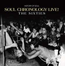 Soul Chronology Live! (The Sixties)