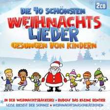 Die 40 schönsten Weihn.lieder gesungen v.Kindern