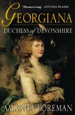 Foreman, A: Georgiana, Duchess of Devonshire