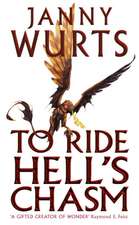 To Ride Hell's Chasm: The Wars of Light and Shadow