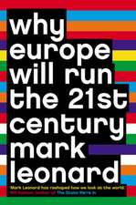 Why Europe Will Run the 21st Century