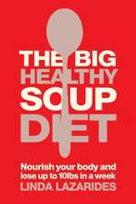 The Big Healthy Soup Diet