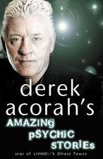 Derek Acorah's Amazing Psychic Stories: First Book of Sword of the Canon (the Wars of Light and Shadow, Book 9)