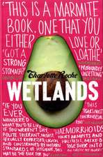 Wetlands. Translated by Tim Mohr