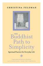 The Buddhist Path to Simplicity