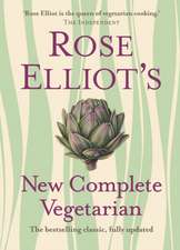 Elliot, R: Rose Elliot's New Complete Vegetarian