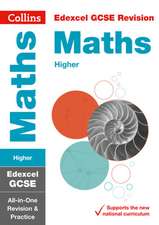 Collins Gcse Revision and Practice - New 2015 Curriculum Edition -- Edexcel Gcse Maths Higher Tier: All-In-One Revision and Practice