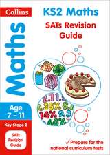 Collins Ks2 Sats Revision and Practice - New 2014 Curriculum Edition -- Ks2 Maths: Revision Guide