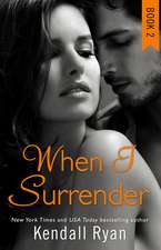 Ryan, K: When I Surrender