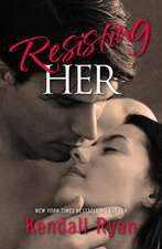 Ryan, K: Resisting Her