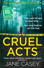 Casey, J: Cruel Acts