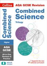 AQA GCSE 9-1 Combined Science Higher All-in-One Complete Revision and Practice