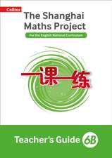 Shanghai Maths - The Shanghai Maths Project Teacher's Guide 6b