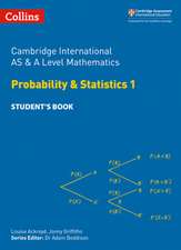 Cambridge International AS & A Level Mathematics Probability and Statistics 1 Student's Book