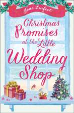 Linfoot, J: Christmas Promises at the Little Wedding Shop