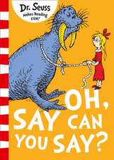 Seuss: Oh Say Can You Say?