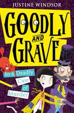 Goodly and Grave in a Deadly Case of Murder (Goodly and Grave, Book 2)