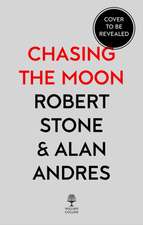 Stone, R: Chasing the Moon