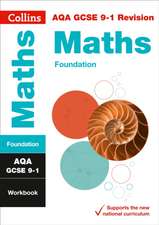 Aqa GCSE 9-1 Maths Foundation Workbook: Ideal for Home Learning, 2022 and 2023 Exams