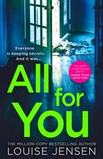 All For You: don’t miss the next thrilling and shocking psychological thriller from best selling author of The Date and The Sister in 2022!