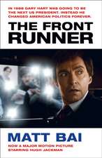 Bai, M: The Front Runner (All the Truth Is Out Movie Tie-in)