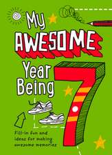 My Awesome Year being 7