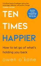 Ten Times Happier