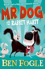 Mr. Dog and the Rabbit Habit