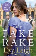 Leigh, E: My Fake Rake