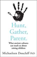 Hunt, Gather, Parent