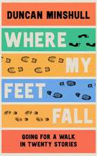 Where My Feet Fall