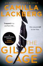 Lackberg, C: The Gilded Cage