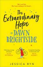 Ryn, J: The Extraordinary Hope of Dawn Brightside