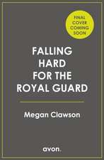 Falling Hard for the Royal Guard