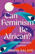 Can Feminism be African?