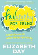 Day, E: Failosophy for Teens