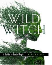 Green, M: Wild Witch